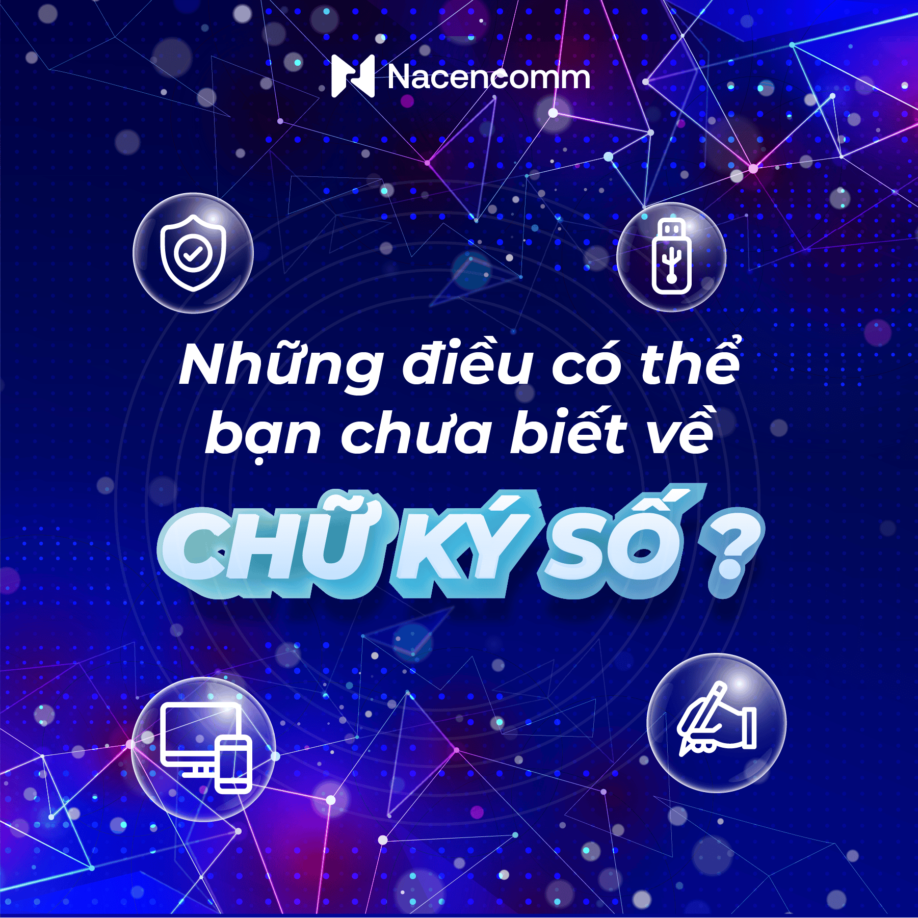 Những điều có thể bạn chưa biết về Chữ ký số?