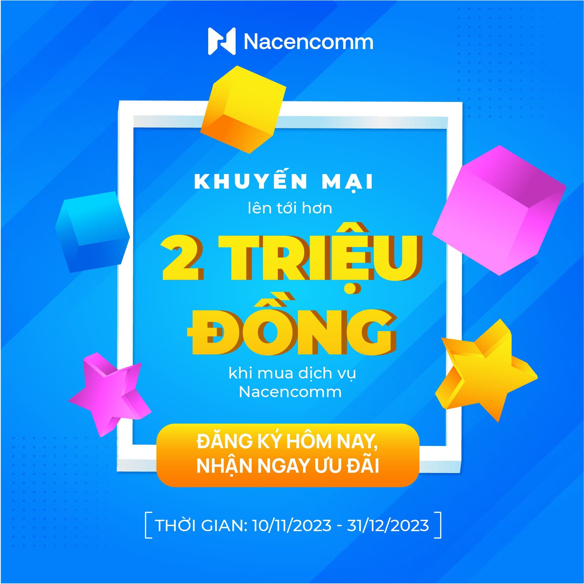 Nacencomm tung ưu đãi sâu lên tới hơn 2 triệu đồng