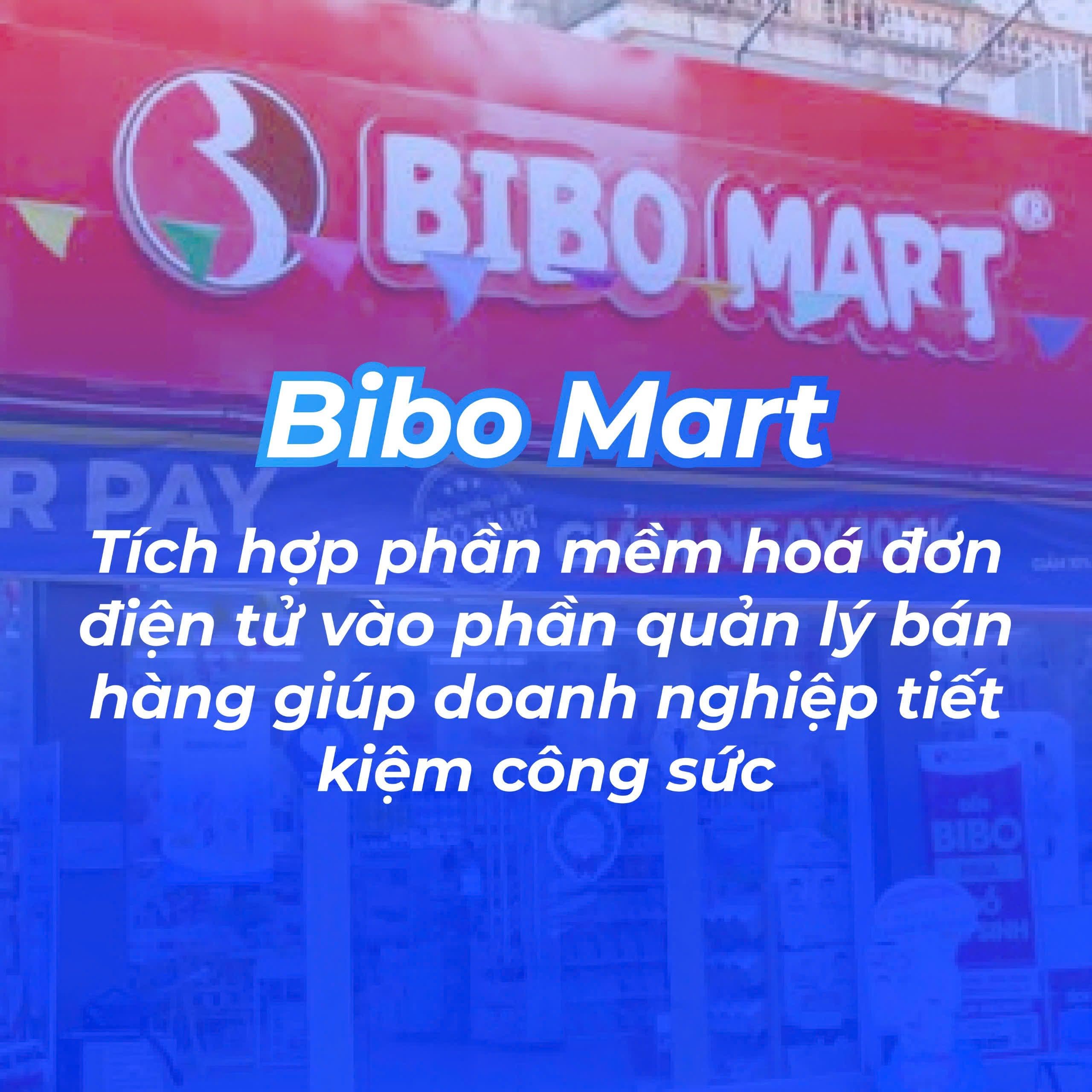 BIBOMART: TÍCH HỢP PHẦN MỀM HOÁ ĐƠN ĐIỆN TỬ VÀO PHẦN MỀM QUẢN LÝ BÁN HÀNG GIÚP DOANH NGHIỆP TIẾT KIỆM CÔNG SỨC